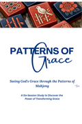 Patterns of Grace: Seeing God's Grace through the Patterns of Mahjong
